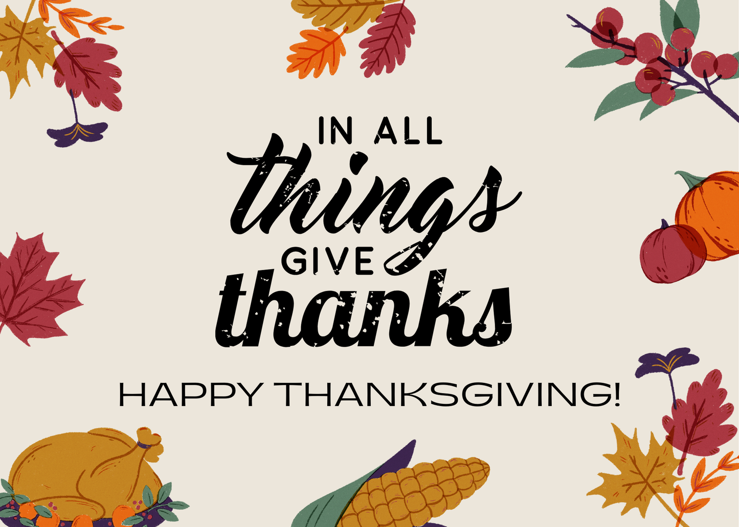 In All Things Give Thanks