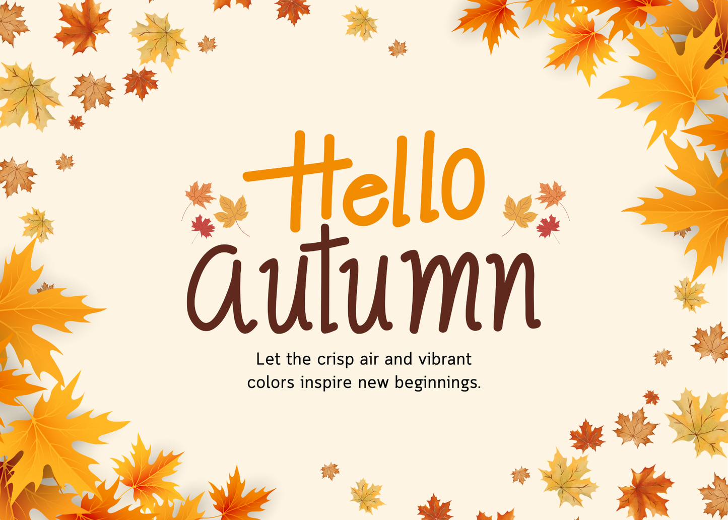 Let the crisp air and vibrant colors inspire new beginnings